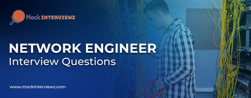 network engineer interview Questions