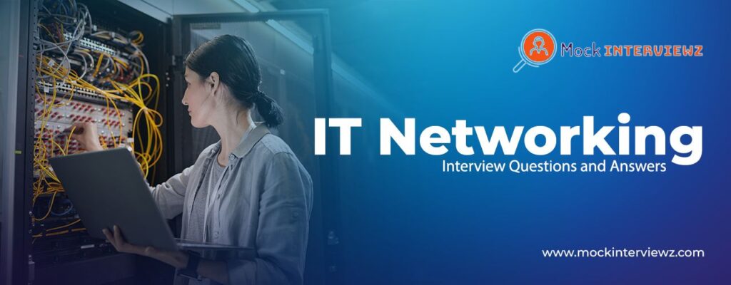 IT networking interview questions