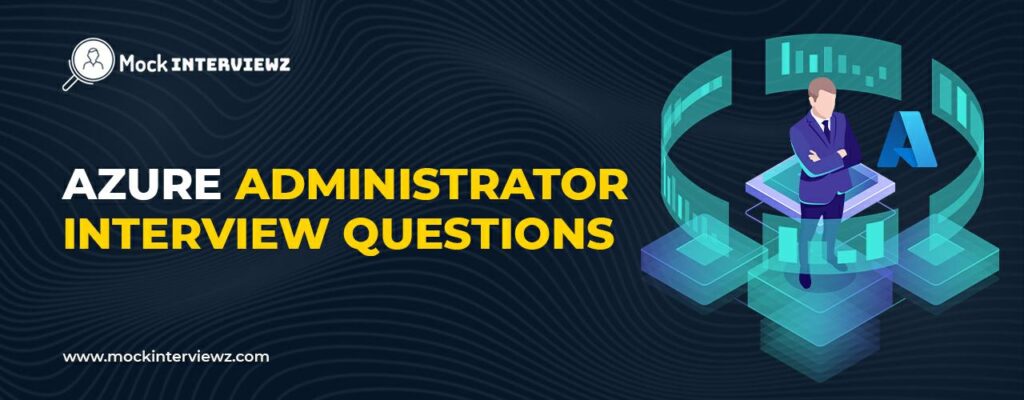 azure administrator interview questions