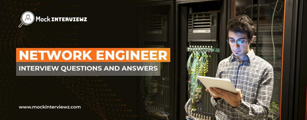 network engineer interview questions and answers