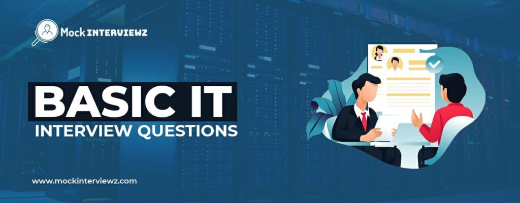 basic it interview questions