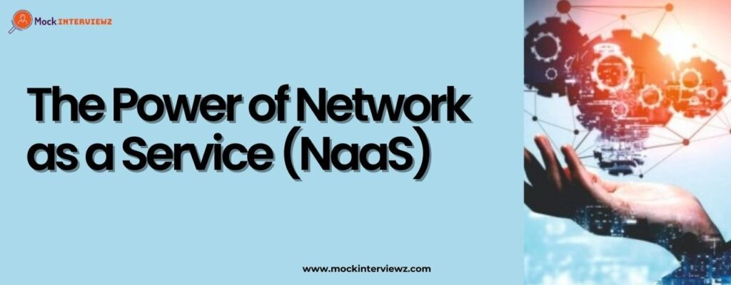 Naas (Network as a Service)