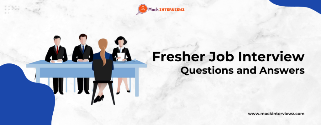 fresher job interview