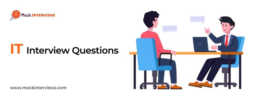 IT Interview Questions